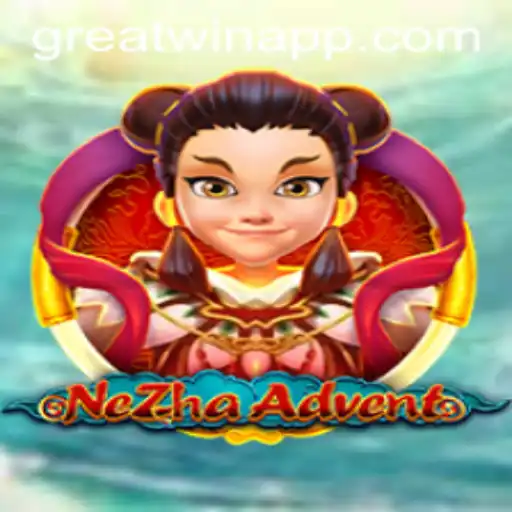 The GreatWin Adventure: Unraveling the Wonders of NeZhaAdvent