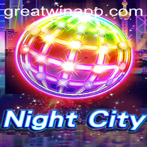 NightCity: An Immersive Journey into the World of GreatWin