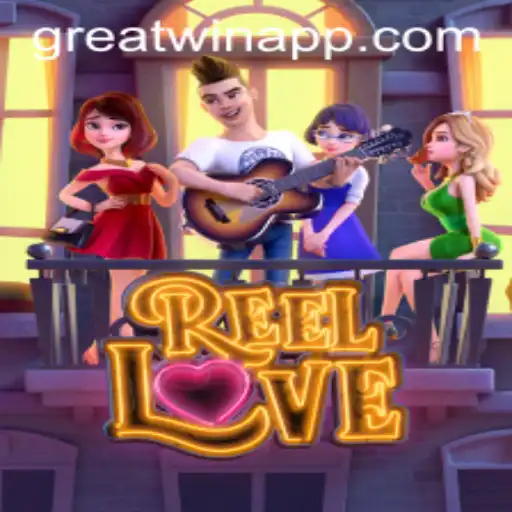 ReelLove: A Captivating Gaming Experience with GreatWin Potential