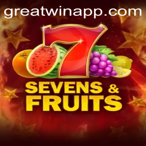 Exploring SevensFruits: Unlock the GreatWin
